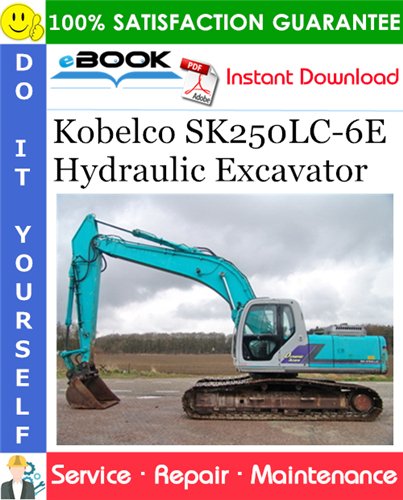 Kobelco SK250LC-6E Hydraulic Excavator Service Repair Manual