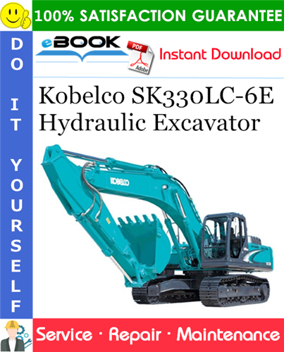 Kobelco SK330LC-6E Hydraulic Excavator Service Repair Manual