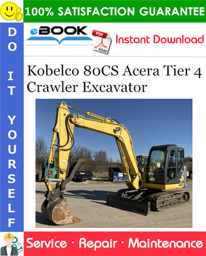Kobelco 80CS Acera Tier 4 Crawler Excavator Service Repair Manual