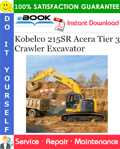 Kobelco 215SR Acera Tier 3 Crawler Excavator Service Repair Manual