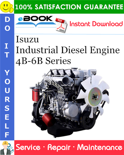 Isuzu Industrial Diesel Engine 4B-6B Series Service Repair Manual