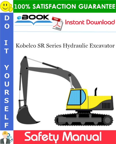 Kobelco SR Series Hydraulic Excavator Safety Manual