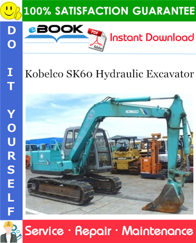 Kobelco SK60 Hydraulic Excavator Service Repair Manual
