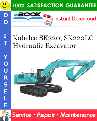 Kobelco SK220, SK220LC Hydraulic Excavator Service Repair Manual