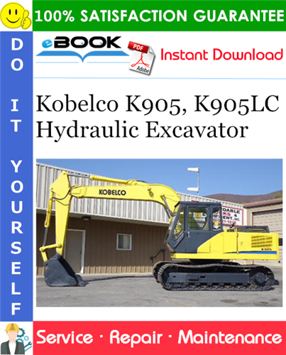 Kobelco K905, K905LC Hydraulic Excavator Service Repair Manual
