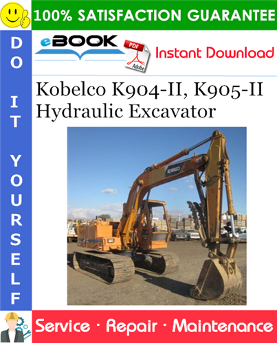 Kobelco K904-II, K905-II Hydraulic Excavator Service Repair Manual