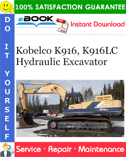 Kobelco K916, K916LC Hydraulic Excavator Service Repair Manual