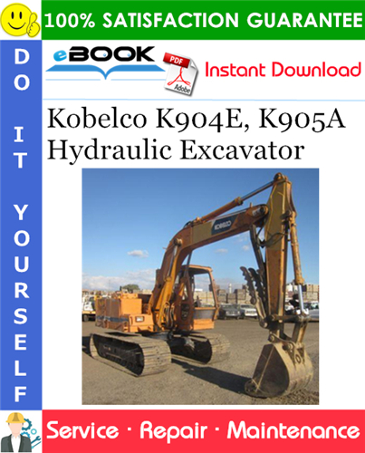 Kobelco K904E, K905A Hydraulic Excavator Service Repair Manual