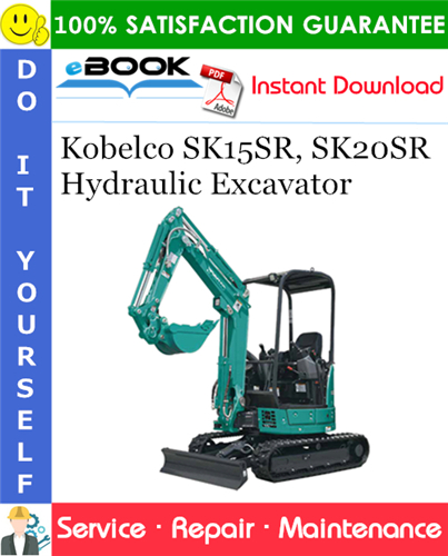 Kobelco SK15SR, SK20SR Hydraulic Excavator Service Repair Manual