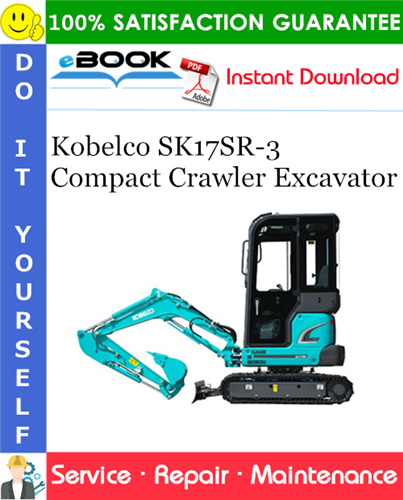 Kobelco SK17SR-3 Compact Crawler Excavator Service Repair Manual