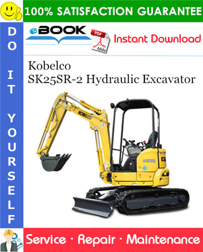 Kobelco SK25SR-2 Hydraulic Excavator Service Repair Manual