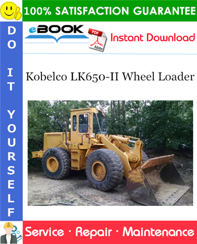 Kobelco LK650-II Wheel Loader Service Repair Manual