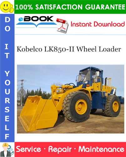Kobelco LK850-II Wheel Loader Service Repair Manual