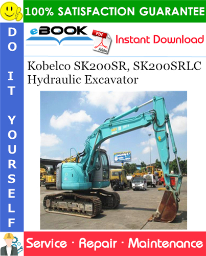 Kobelco SK200SR, SK200SRLC Hydraulic Excavator Service Repair Manual