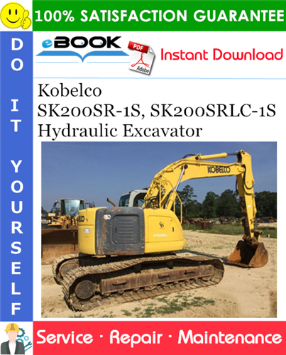 Kobelco SK200SR-1S, SK200SRLC-1S Hydraulic Excavator Service Repair Manual