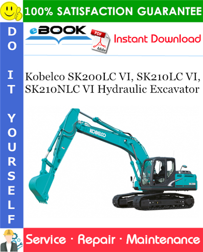 Kobelco SK200LC VI, SK210LC VI, SK210NLC VI Hydraulic Excavator Service Repair Manual