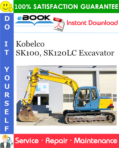 Kobelco SK100, SK120LC Excavator Service Repair Manual