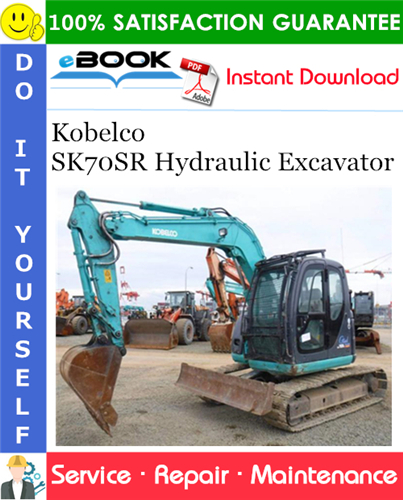 Kobelco SK70SR Hydraulic Excavator Service Repair Manual