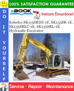 Kobelco SK115SRDZ-1E, SK135SR-1E, SK135SRLC-1E, SK135SRL-1E Hydraulic Excavator