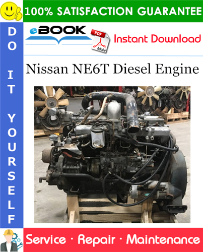 Nissan NE6T Diesel Engine Service Repair Manual