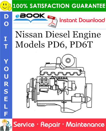 Nissan Diesel Engine Models PD6, PD6T Service Repair Manual