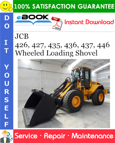 JCB 426, 427, 435, 436, 437, 446 Wheeled Loading Shovel Service Repair Manual