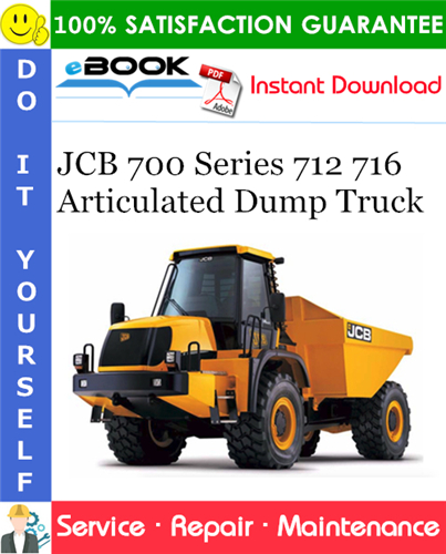 JCB 700 Series 712 716 Articulated Dump Truck Service Repair Manual