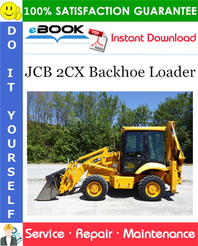 JCB 2CX Backhoe Loader Service Repair Manual