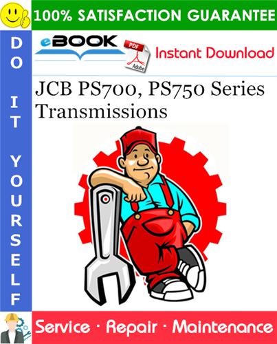 JCB PS700, PS750 Series Transmissions Service Repair Manual