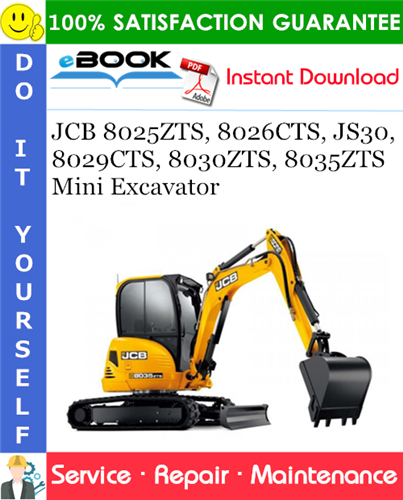 JCB 8025ZTS, 8026CTS, JS30, 8029CTS, 8030ZTS, 8035ZTS Mini Excavator Service Repair Manual