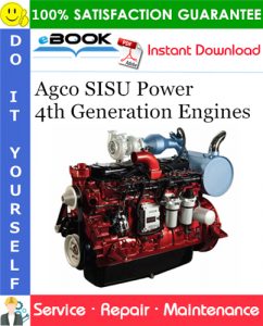 Agco SISU Power 4th Generation Engines Service Repair Manual