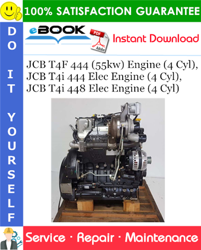 JCB T4F 444 (55kw) Engine (4 Cyl), JCB T4i 444 Elec Engine (4 Cyl), JCB T4i 448 Elec Engine (4 Cyl)