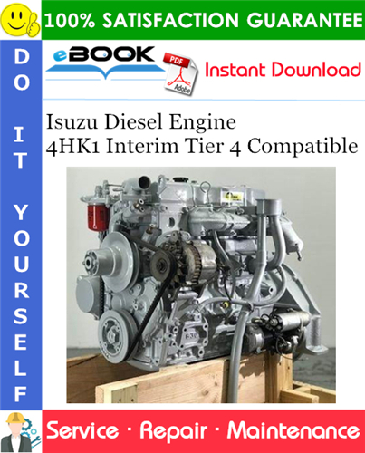 Isuzu Diesel Engine 4HK1 Interim Tier 4 Compatible Service Repair Manual