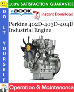 Perkins 402D-403D-404D Industrial Engine Operation & Maintenance Manual