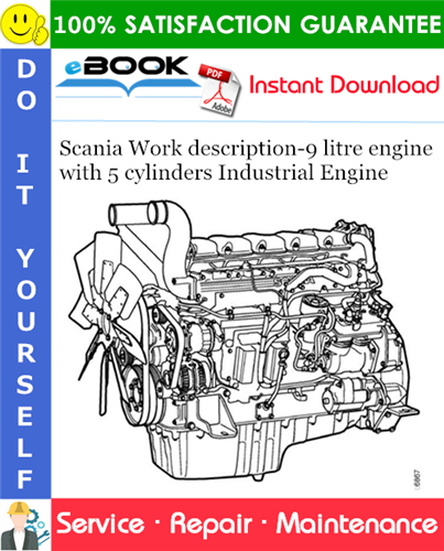 Scania Work description-9 litre engine with 5 cylinders Industrial Engine Service Repair Manual
