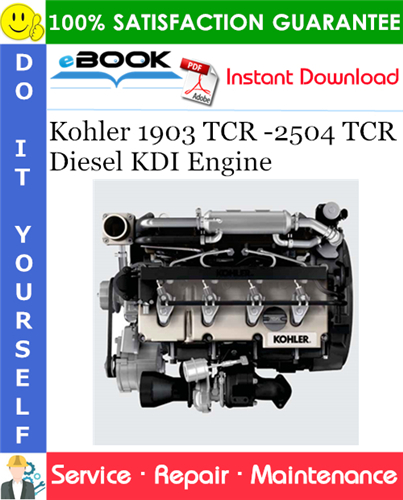 Kohler 1903 TCR -2504 TCR Diesel KDI Engine Service Repair Manual