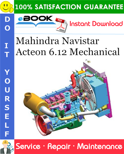 Mahindra Navistar Acteon 6.12 Mechanical Service Repair Manual
