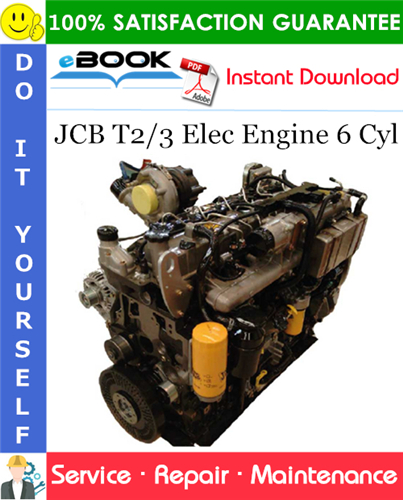 JCB T2/3 Elec Engine 6 Cyl Service Repair Manual