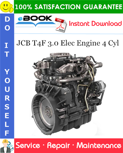 JCB T4F 3.0 Elec Engine 4 Cyl Service Repair Manual