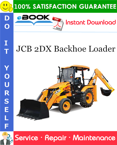 JCB 2DX Backhoe Loader Service Repair Manual