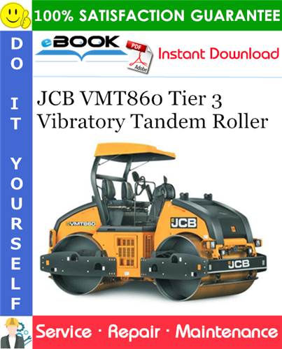 JCB VMT860 Tier 3 Vibratory Tandem Roller Service Repair Manual