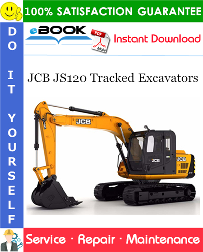 JCB JS120 Tracked Excavators Service Repair Manual