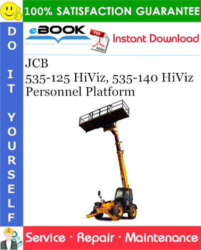 JCB 535-125 HiViz, 535-140 HiViz Personnel Platform Service Repair Manual