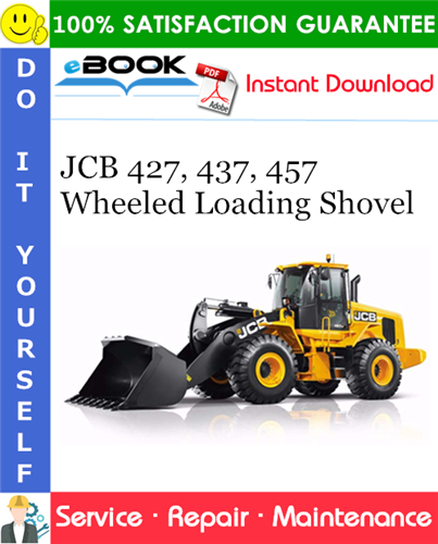 JCB 427, 437, 457 Wheeled Loading Shovel Service Repair Manual