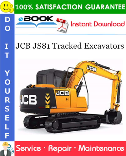 JCB JS81 Tracked Excavators Service Repair Manual