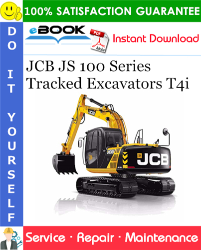 JCB JS 100 Series Tracked Excavators T4i Service Repair Manual