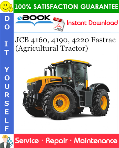 JCB 4160, 4190, 4220 Fastrac (Agricultural Tractor) Service Repair Manual