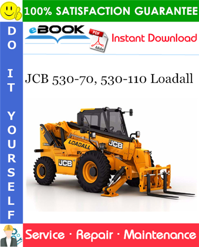 JCB 530-70, 530-110 Loadall Service Repair Manual