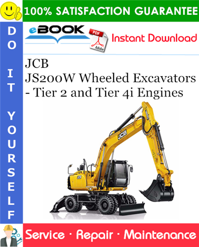 JCB JS200W Wheeled Excavators - Tier 2 and Tier 4i Engines Service Repair Manual
