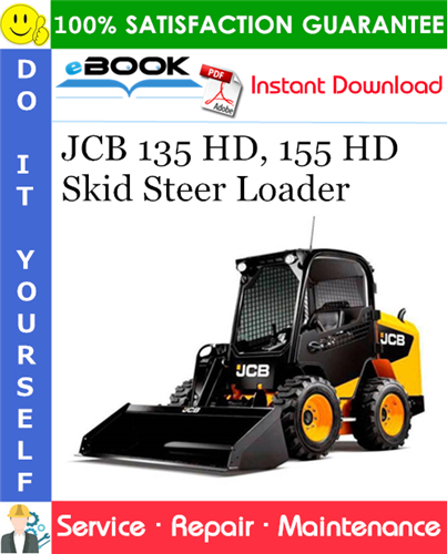 JCB 135 HD, 155 HD Skid Steer Loader Service Repair Manual